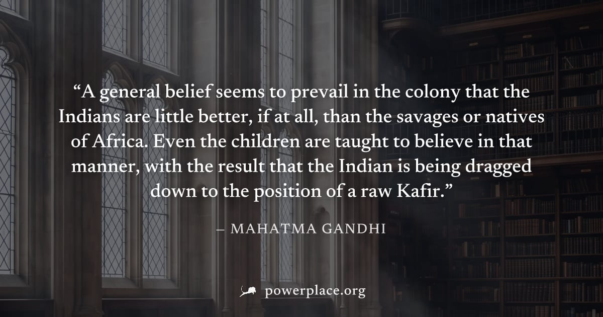 "A general belief seems to prevail in the colony that the Indians are little better, if at all, than the savages or natives of Africa. Even the children are taught to believe in that manner, with the 