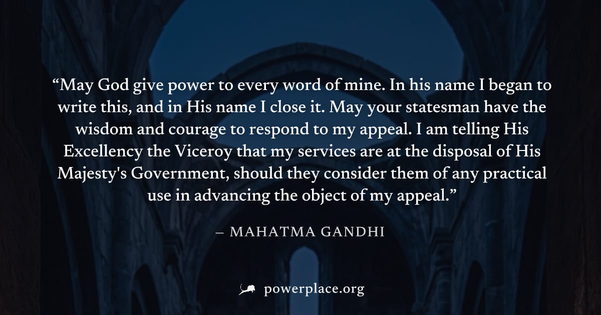 "May God give power to every word of mine. In his name I began to write this, and in His name I close it. May your statesman have the wisdom and courage to respond to my appeal. I am telling His Excel