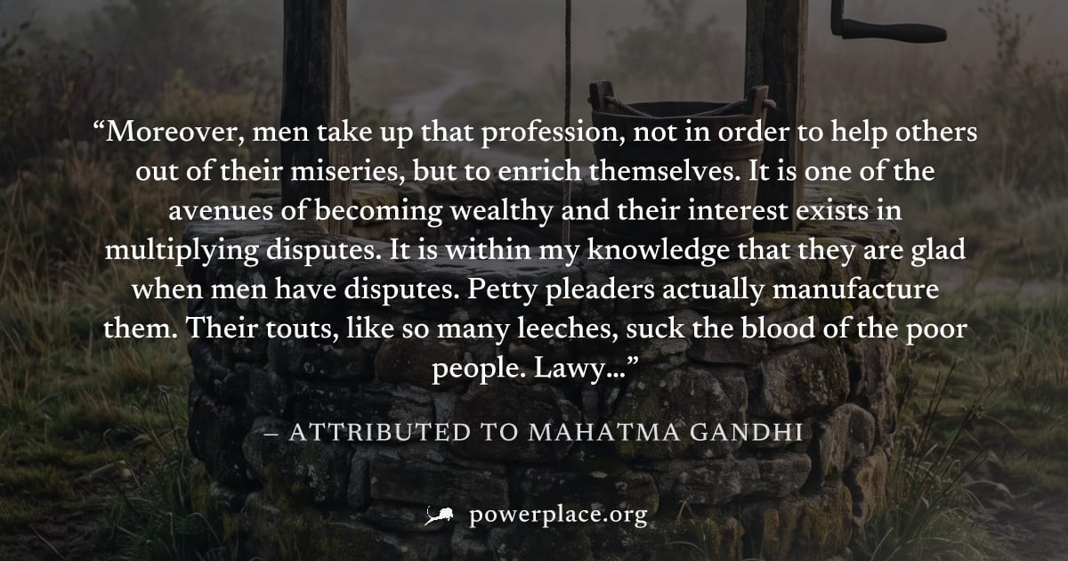 "Moreover, men take up that profession, not in order to help others out of their miseries, but to enrich themselves. It is one of the avenues of becoming wealthy and their interest exists in multiplyi
