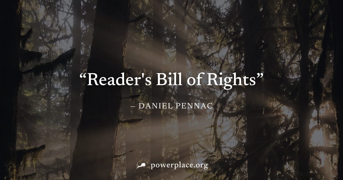 "Reader's Bill of Rights" — Daniel Pennac