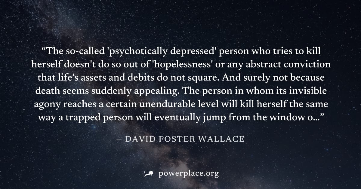 "The so-called 'psychotically depressed' person who tries to kill herself doesn't do so out of 'hopelessness' or any abstract conviction that life's assets and debits do not square. And surely not bec